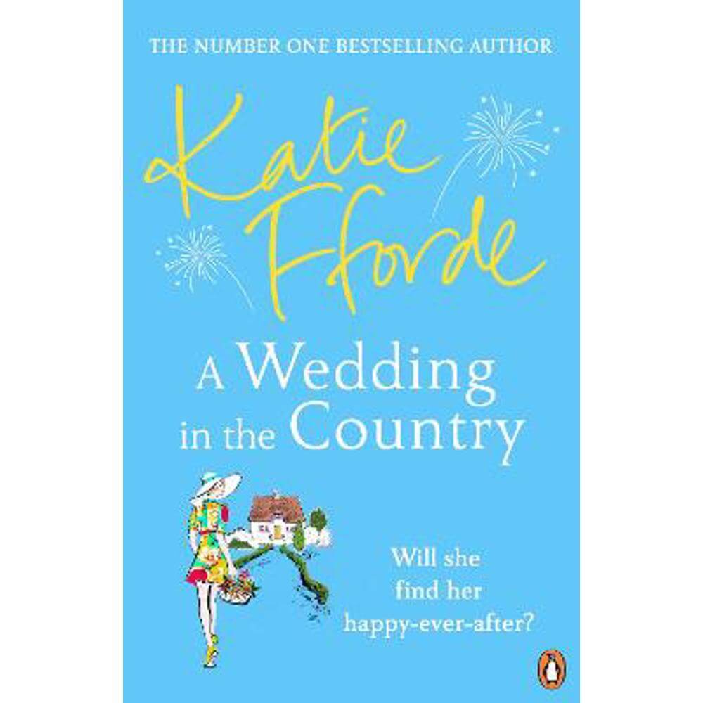 A Wedding in the Country: From the #1 bestselling author of uplifting feel-good fiction (Paperback) - Katie Fforde